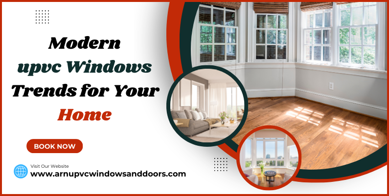 Explore Contemporary uPVC Window Styles to Elevate Your Home's Aesthetic