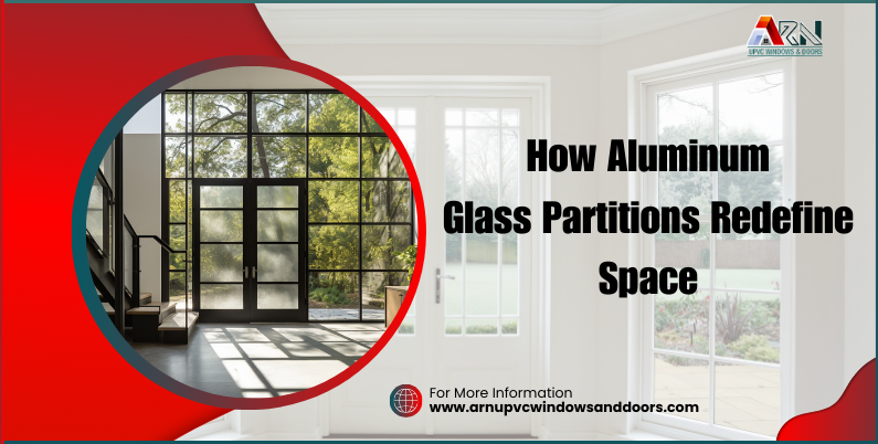 How Aluminum Glass Partitions Redefine Space